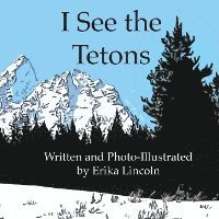 I See the Tetons 1