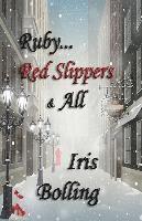 bokomslag Ruby...Red Slippers & All