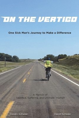 On the VertiGO: One Sick Man's Journey to Make a Difference 1