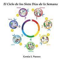 Genia I. Nunez - El Ciclo de los Siete Días de la Semana, Häftad