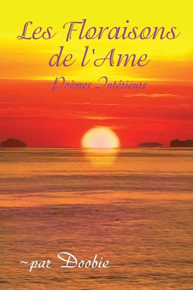 Doobie Shemer - Les Floraisons de lAme, Häftad
