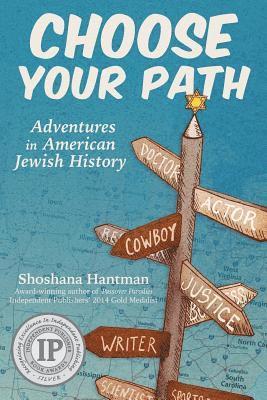 Choose Your Path: Adventures in Jewish American History 1