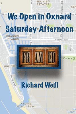 bokomslag We Open in Oxnard Saturday Afternoon