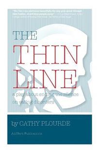 bokomslag The Thin Line: A play on coping with eating disorders