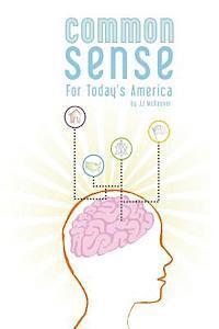 Jj McKeever - Common Sense For Today's America, Häftad