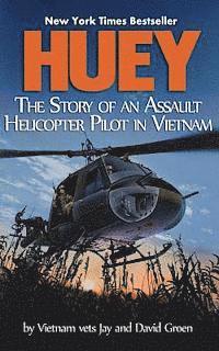 bokomslag Huey: The Story of an Assault Helicopter Pilot in Vietnam