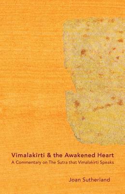 bokomslag Vimalakirti & the Awakened Heart: A Commentary on The Sutra that Vimalakirti Speaks