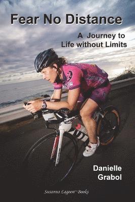 Danielle Grabol - Fear No Distance, Häftad