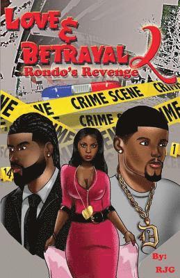 Love & Betrayal: Part 2: Rondo's Revenge 1