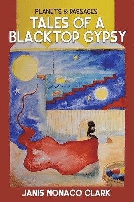 Tales of a Blacktop Gypsy, Planets & Passages 1