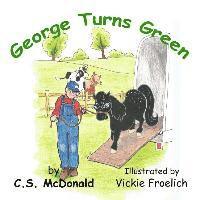 George Turns Green 1