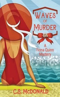 bokomslag Waves of Murder: A Fiona Quinn Mystery