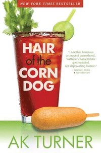 bokomslag Hair of the Corn Dog