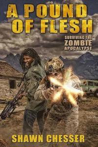 bokomslag A Pound of Flesh: Surviving the Zombie Apocalypse