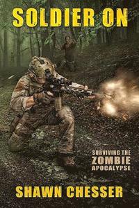 bokomslag Soldier On: Surviving the Zombie Apocalypse