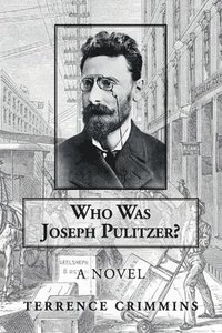 bokomslag Who Was Joseph Pulitzer?