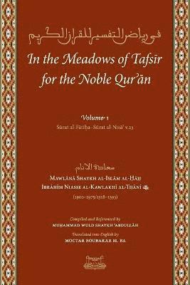 In the Meadows of Tafsir for the Noble Quran 1