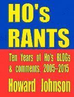 bokomslag Ho's Rants: Ten Years of Mostly Political Commentary