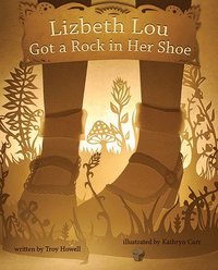 bokomslag Lizbeth Lou Got a Rock in Her Shoe