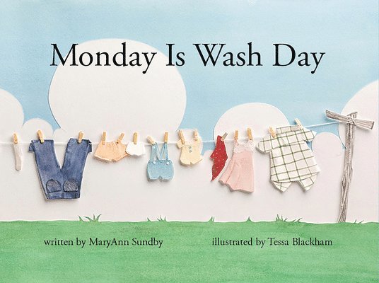 Monday is Wash Day 1
