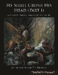 He Shall Crush His Head: God's People and His Enemies (Old Testament)