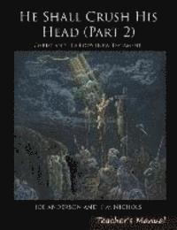 bokomslag He Shall Crush His Head: Christ and His Body (New Testament)