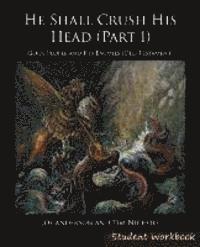 bokomslag He Shall Crush His Head Student Workbook