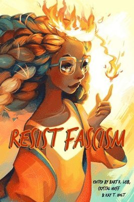 R. K. Kalaw, Barbara Krasnoff, Marie Vibbert - Resist Fascism, Häftad