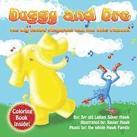 bokomslag Duggy and Dre: The big Yellow Elephant and the Blue Baboon