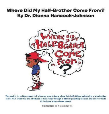 Where Did My Half-Brother Come From? 1