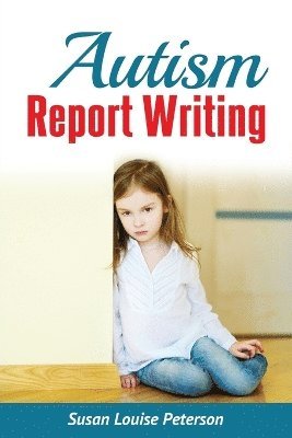 bokomslag Autism Report Writing