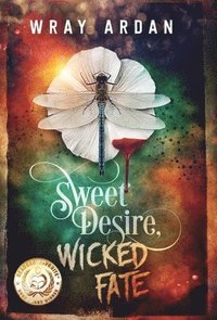 bokomslag Sweet Desire, Wicked Fate