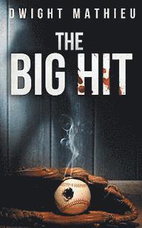 Dwight Mathieu - The Big Hit, Häftad