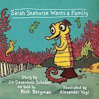 bokomslag Sarah Seahorse Wants a Family