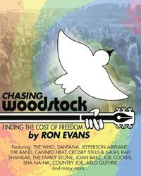 bokomslag Chasing Woodstock: Finding the Cost of Freedom
