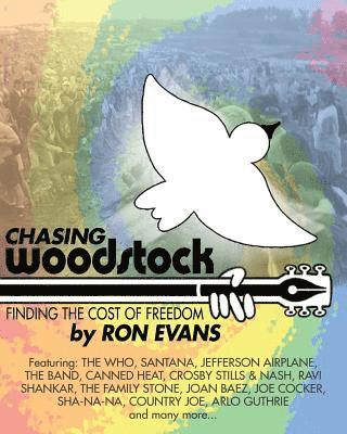 Chasing Woodstock: Finding the Cost of Freedom 1