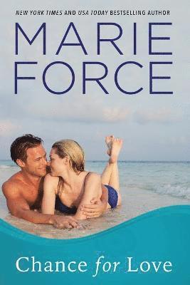 Marie Force - Chance for Love, Häftad