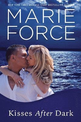 Marie Force - Kisses After Dark, Häftad