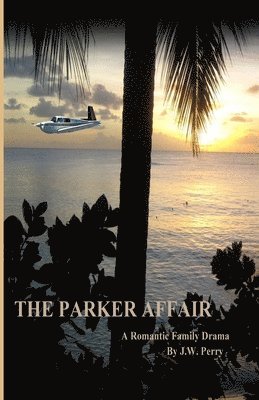 The Parker Affair: A Romantic Family Drama 1