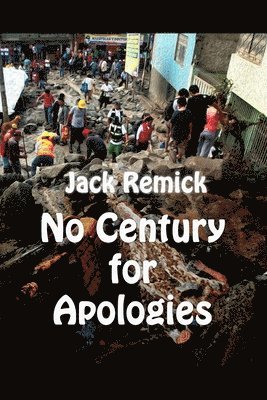 No Century for Apologies 1
