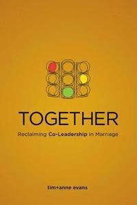 bokomslag Together: Reclaiming Co-Leadership in Marriage