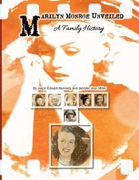 bokomslag Marilyn Monroe Unveiled: A Family History