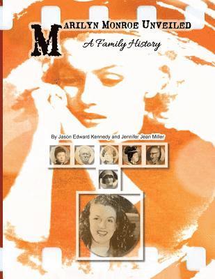 Marilyn Monroe Unveiled: A Family History 1