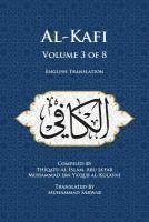 bokomslag Al-Kafi, Volume 3 of 8: English Translation