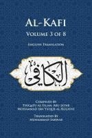 bokomslag Al-Kafi, Volume 3 of 8: English Translation