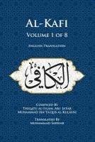 bokomslag Al-Kafi, Volume 1 of 8: English Translation