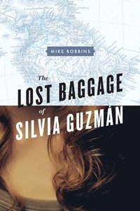 bokomslag The Lost Baggage of Silvia Guzmn