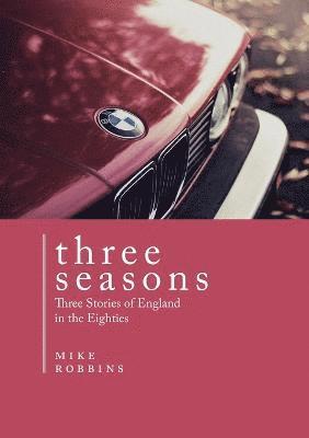 Mike Robbins - Three Seasons, Häftad