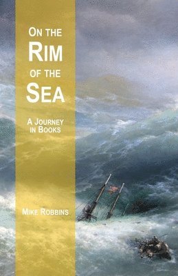 Mike Robbins - On the Rim of the Sea, Häftad