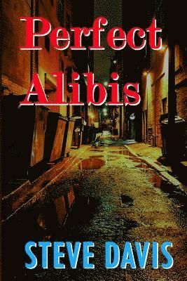 Perfect Alibis 1